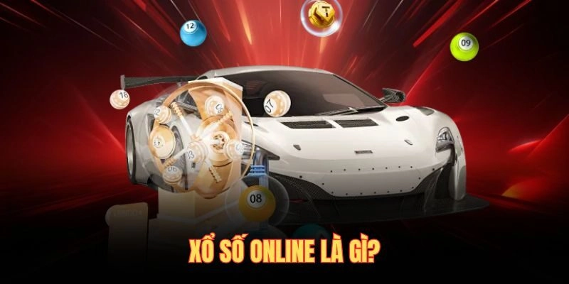 Xổ số online là gì?